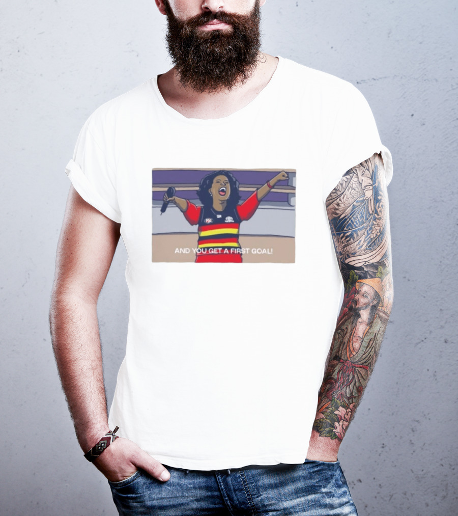 Adelaide Crows Oprah Winfrey And You Get A First Goal T-Shirt