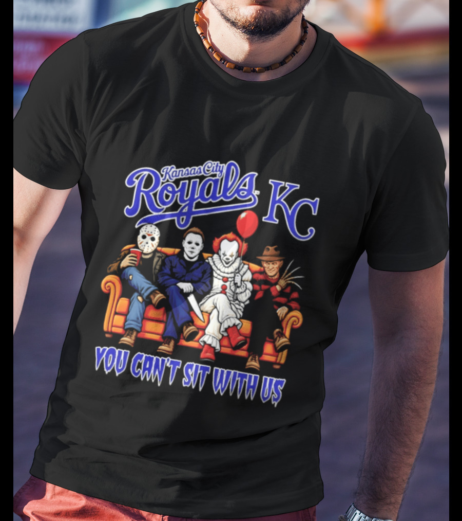 Kansas City Royals Horror Movie Characters You Can't Sit With Us Halloween 2026 T-Shirt