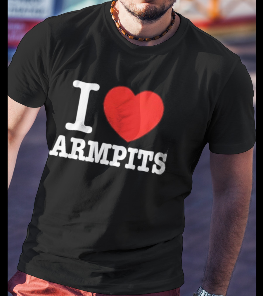 I Love Armpits Fetish Humor Bold White Red Heart T-Shirt