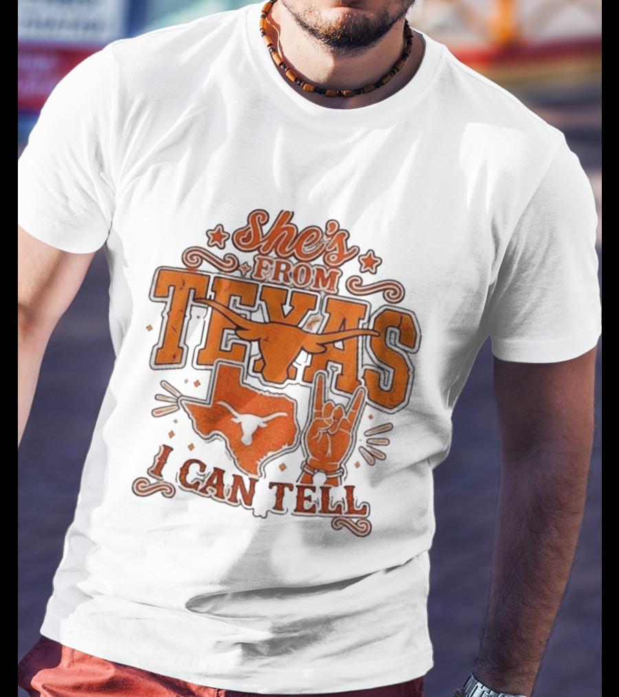She's From Texas Longhorns I Can Tell Western State T-Shirt