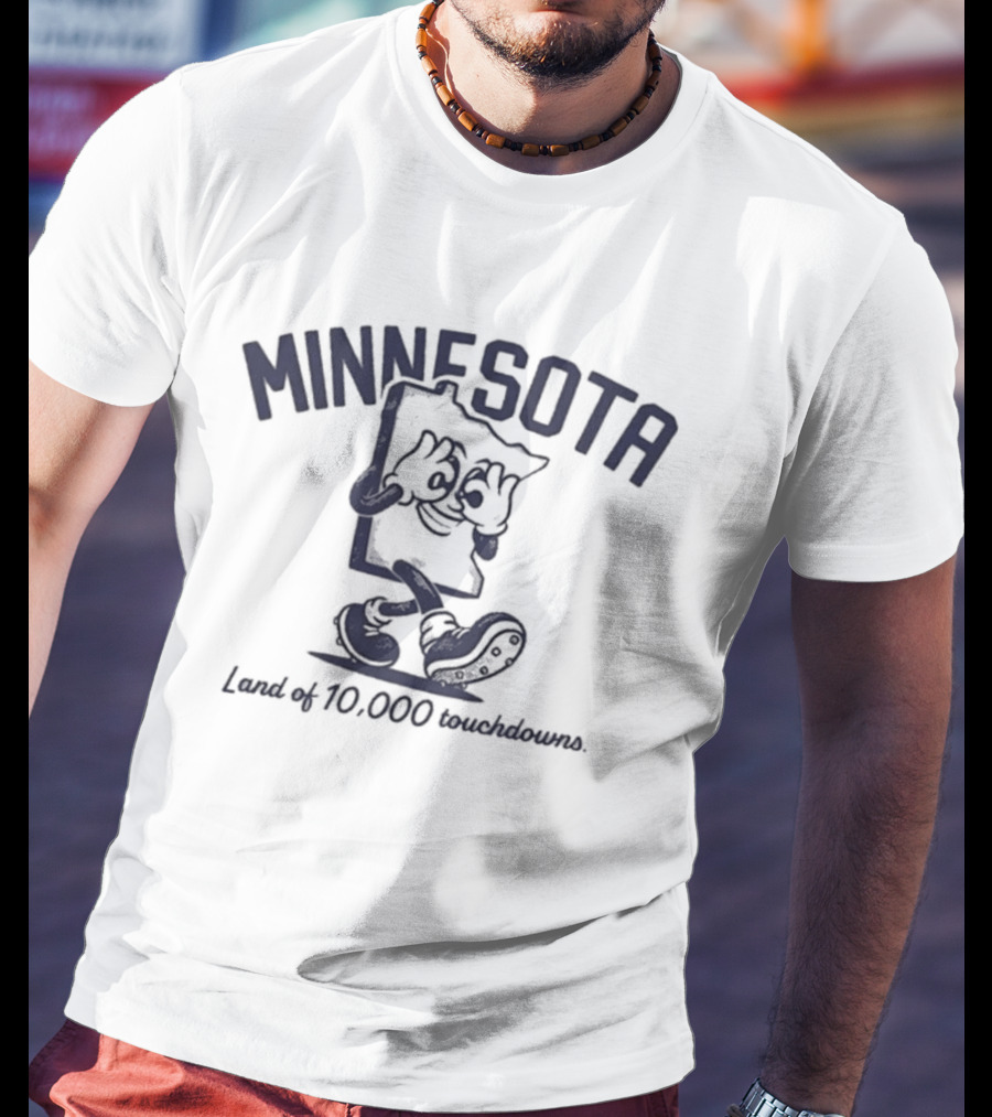Minnesota Land Of 10000 Touchdowns Football Cartoon T-Shirt