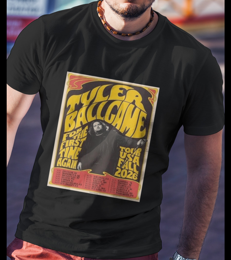 Tyler Ballgame For The First Time Again USA Fall 2026 Tour Dates T-Shirt