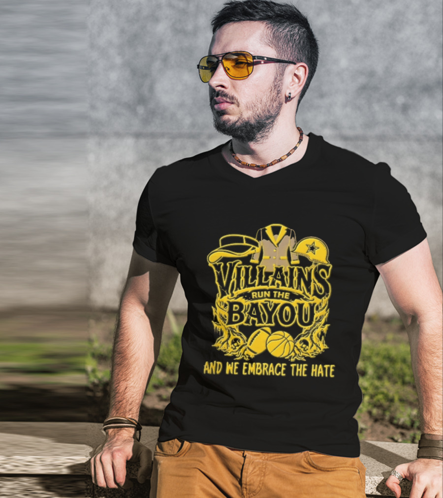Villains Run The Bayou We Embrace Hate Visor Suit Jacket Helmet Football Basketball Skulls T-Shirt
