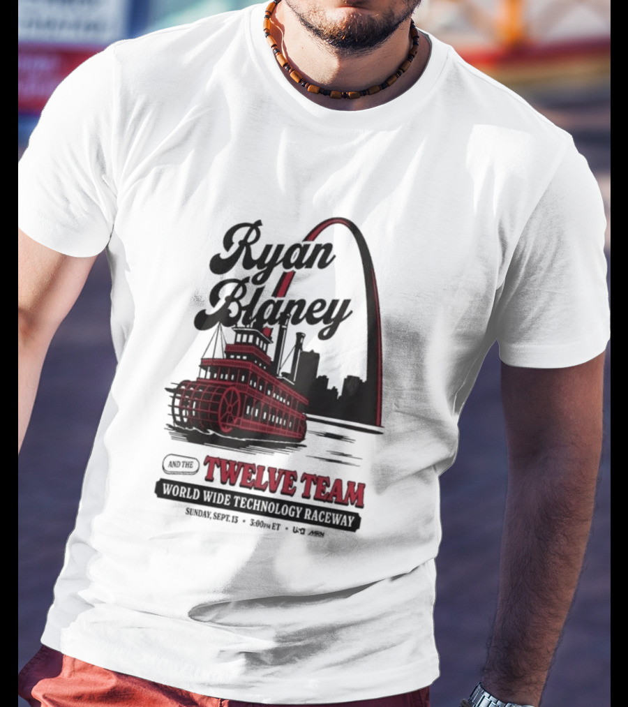 Ryan Blaney Twelve Team World Wide Technology Raceway St. Louis Arch September 13 2026 T-Shirt