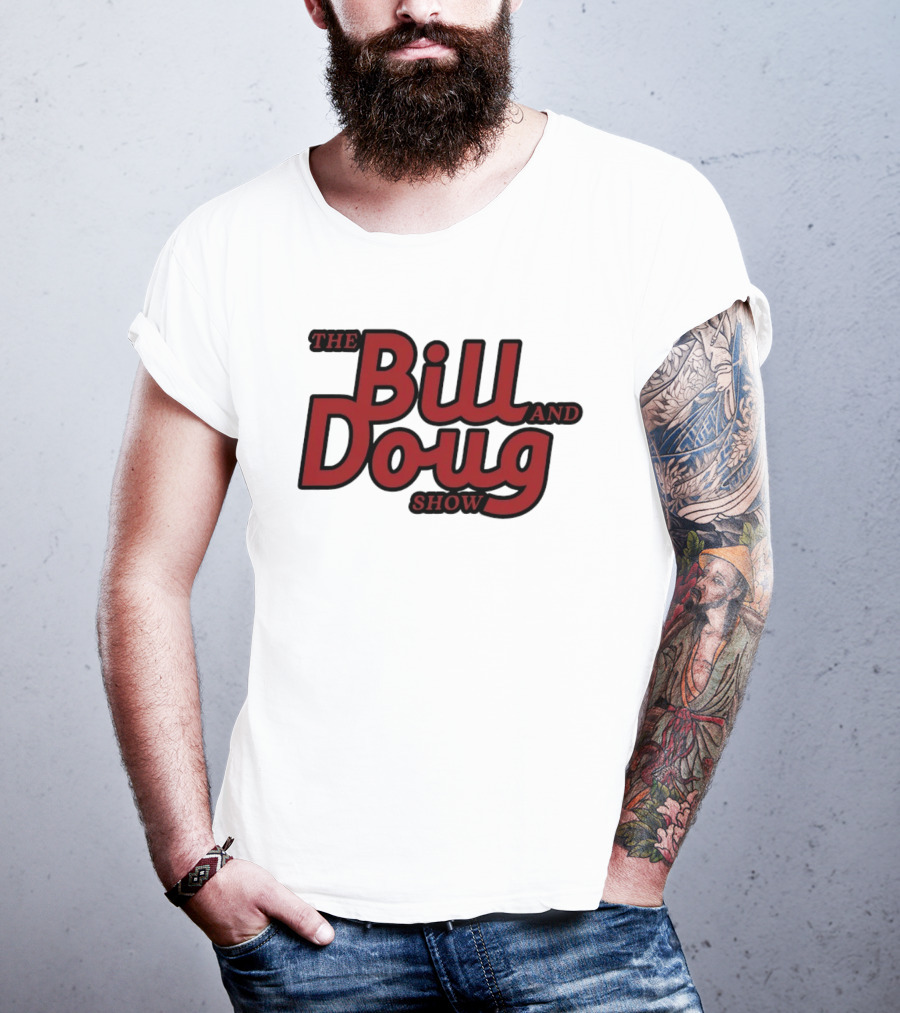 Bill And Doug Show Comedy Television Series Merchandise T-Shirt