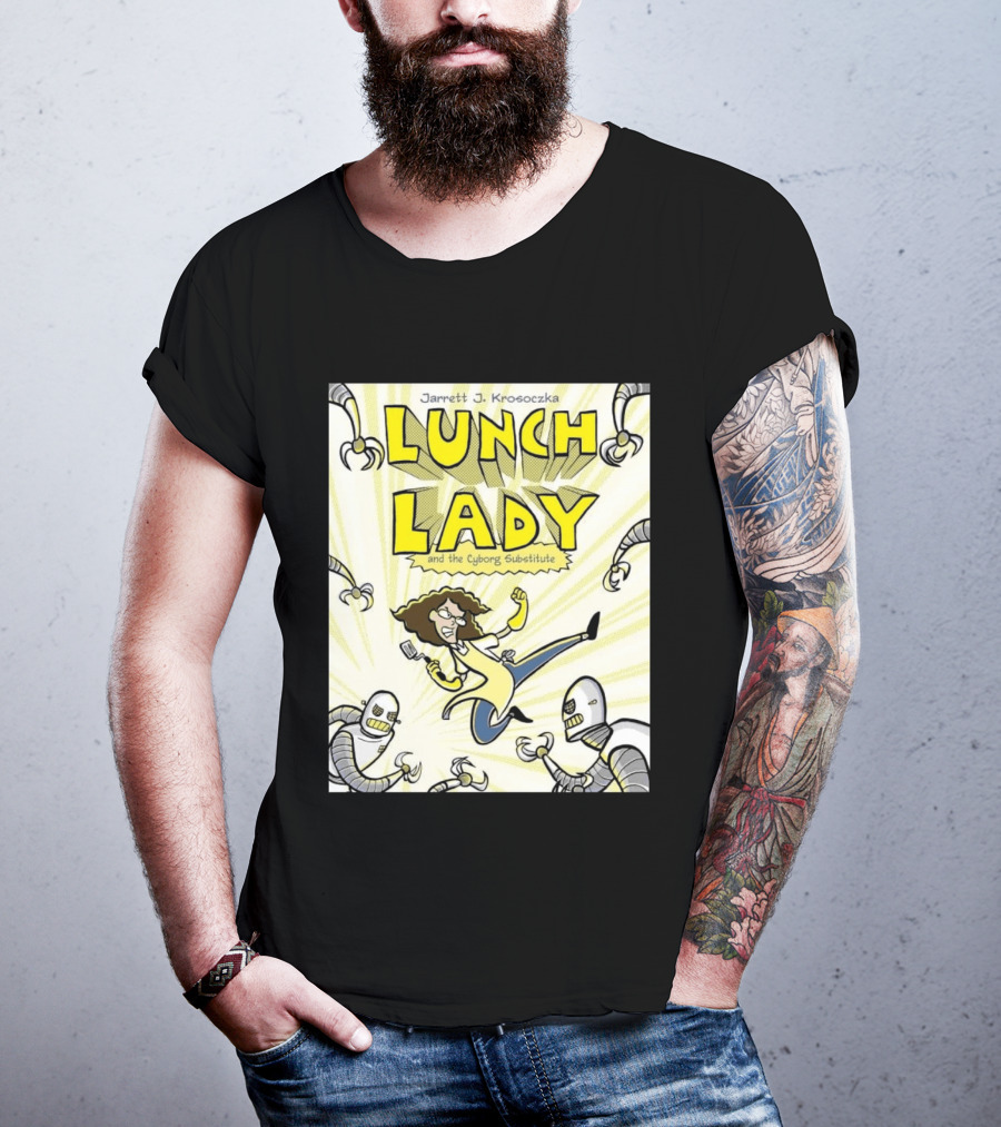 Jarrett J. Krosoczka Lunch Lady And The Cyborg Substitute Robots Fighting T-Shirt