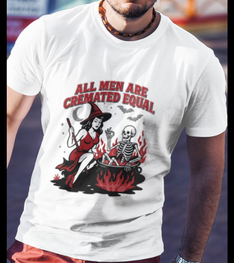 All Men Are Cremated Equal Witch Skeleton Cauldron Halloween T-Shirt