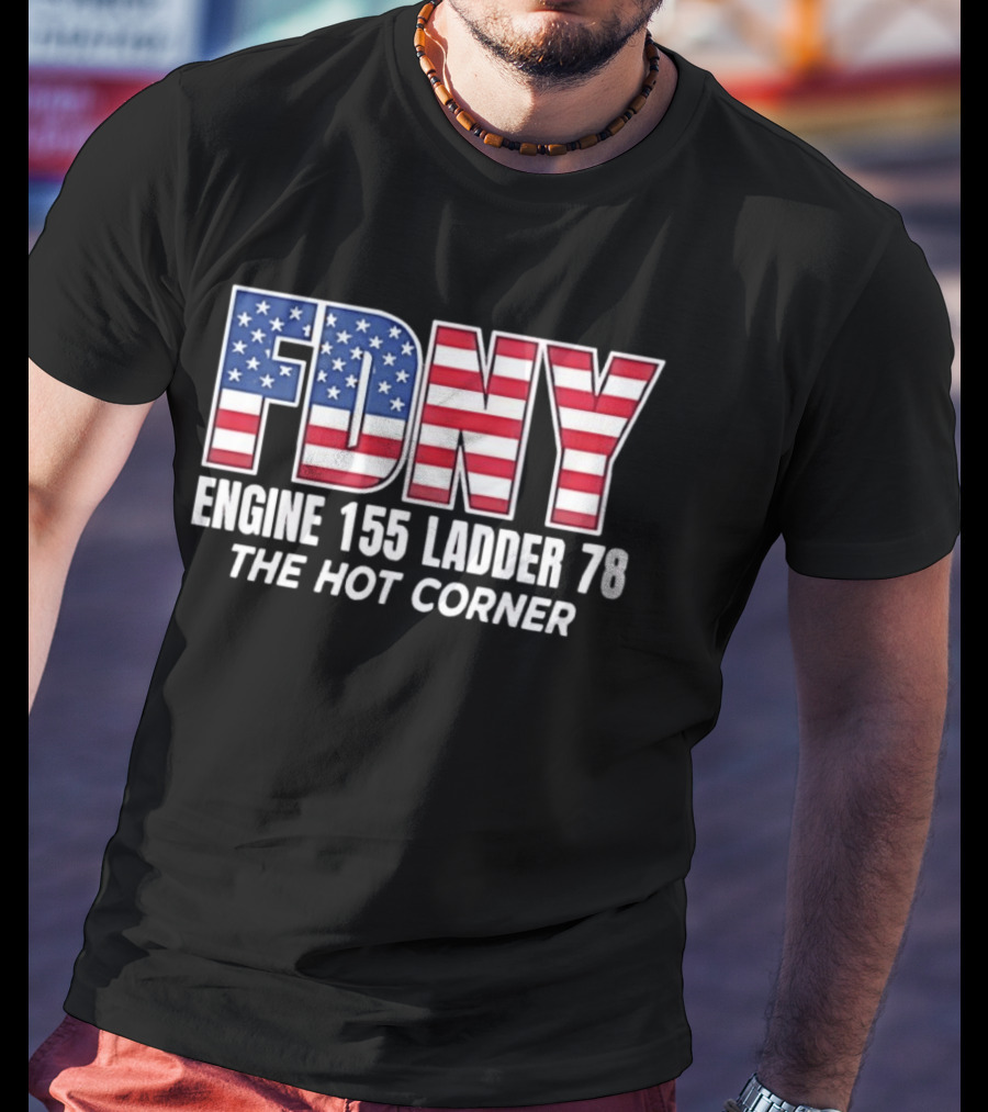 FDNY Engine 155 Ladder 78 The Hot Corner American Flag Edition T-Shirt