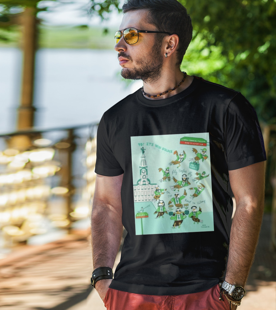 Yo It's Win O' Philadelphia Eagles Fly Eagles Fly On The Road To Victory Lincoln Financial Field T-Shirt