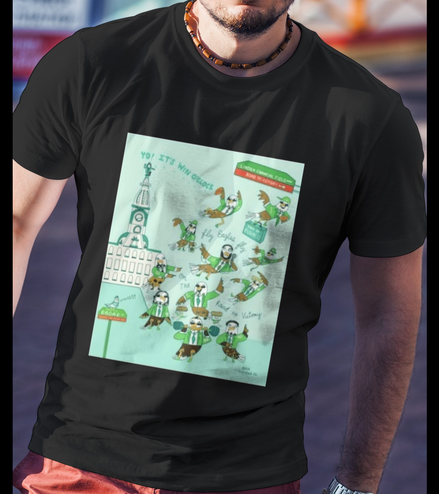 Yo It's Win O' Philadelphia Eagles Fly Eagles Fly On The Road To Victory Lincoln Financial Field T-Shirt