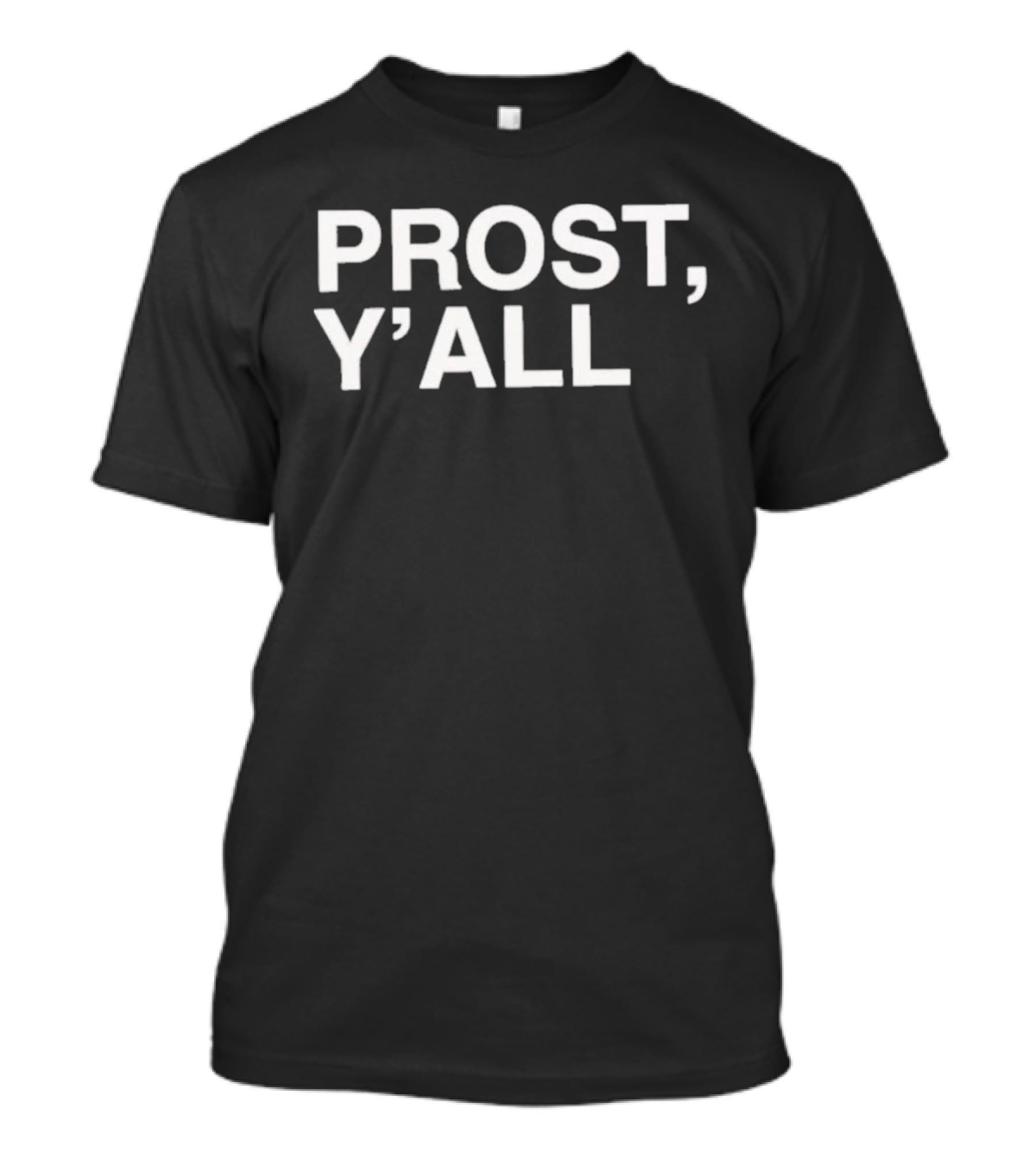 Prost Y'all Cincinnati Reds Baseball Team Celebration T-Shirt