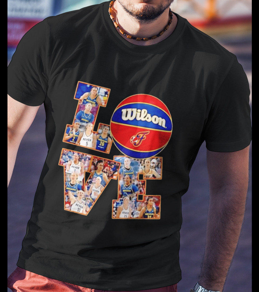 Indiana Fever Wilson Basketball Team Love WNBA Players T-Shirt
