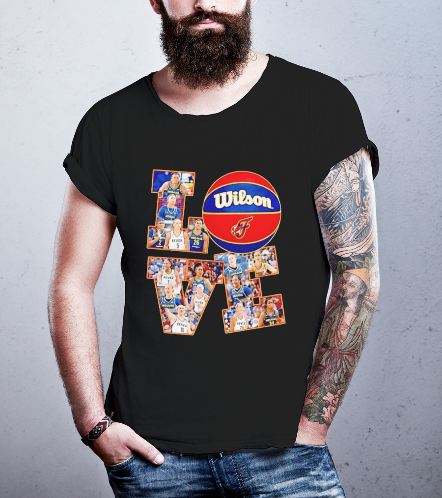 Indiana Fever Wilson Basketball Team Love WNBA Players T-Shirt