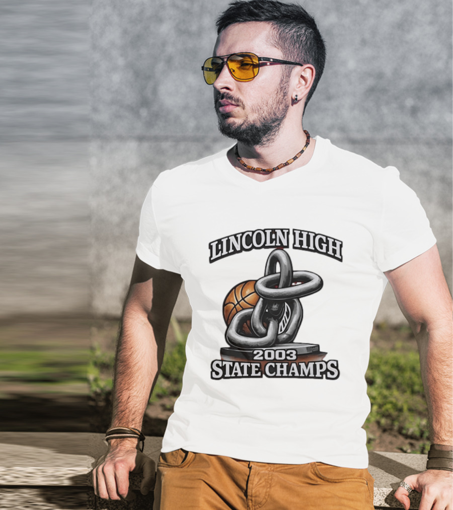 Lincoln High 2003 State Champs Basketball Chain Ball T-Shirt