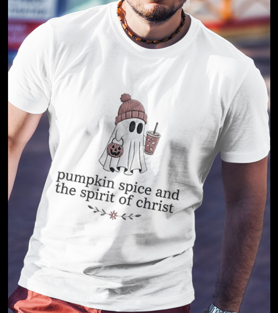 Pumpkin Spice And The Spirit Of Christ Ghost Autumn Vibes T-Shirt