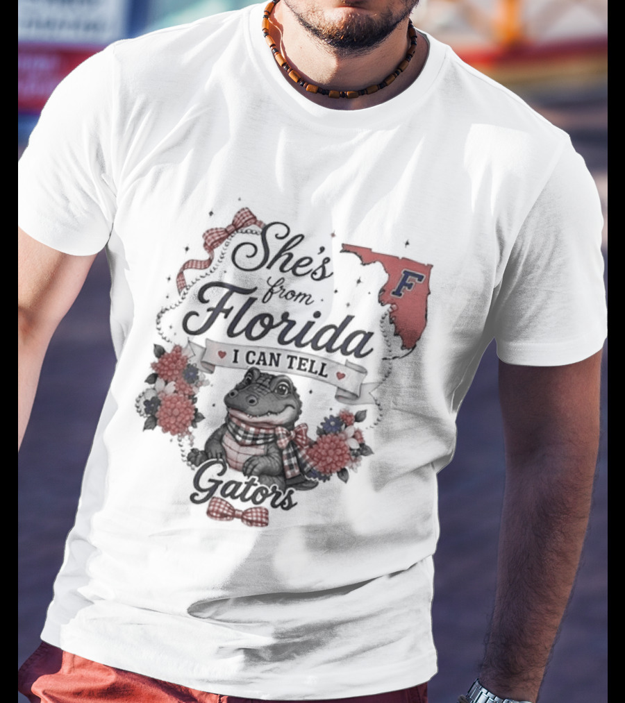 She's From Florida I Can Tell Gators F Gator Nation T-Shirt