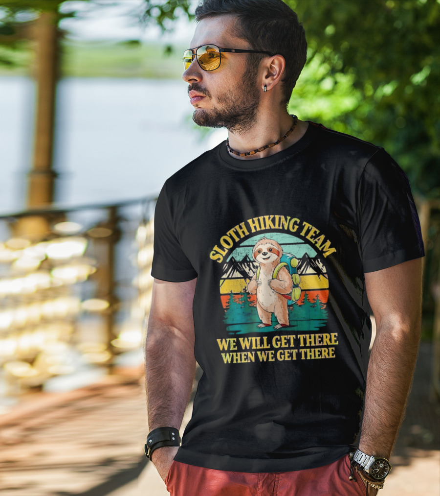 Sloth Hiking Team We Will Get There When We Get There Mountains Backpack T-Shirt
