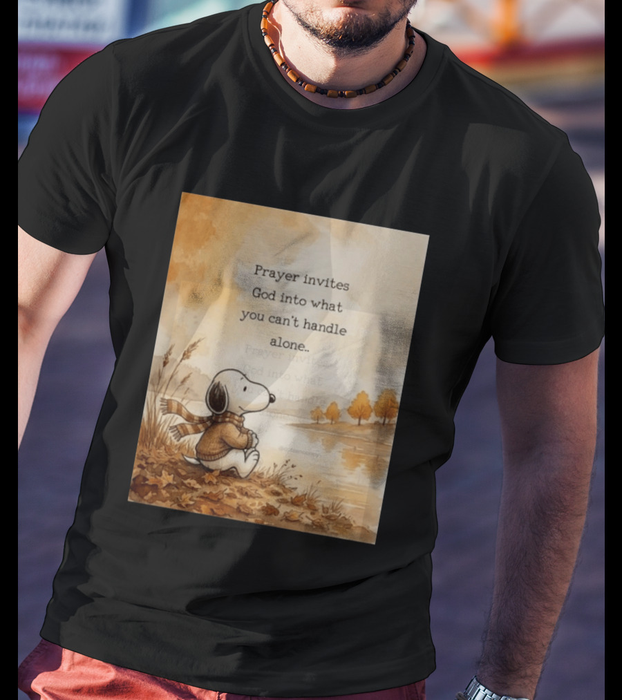 Snoopy Prayer Invites God Into What You Can't Handle Alone Autumn Scene T-Shirt