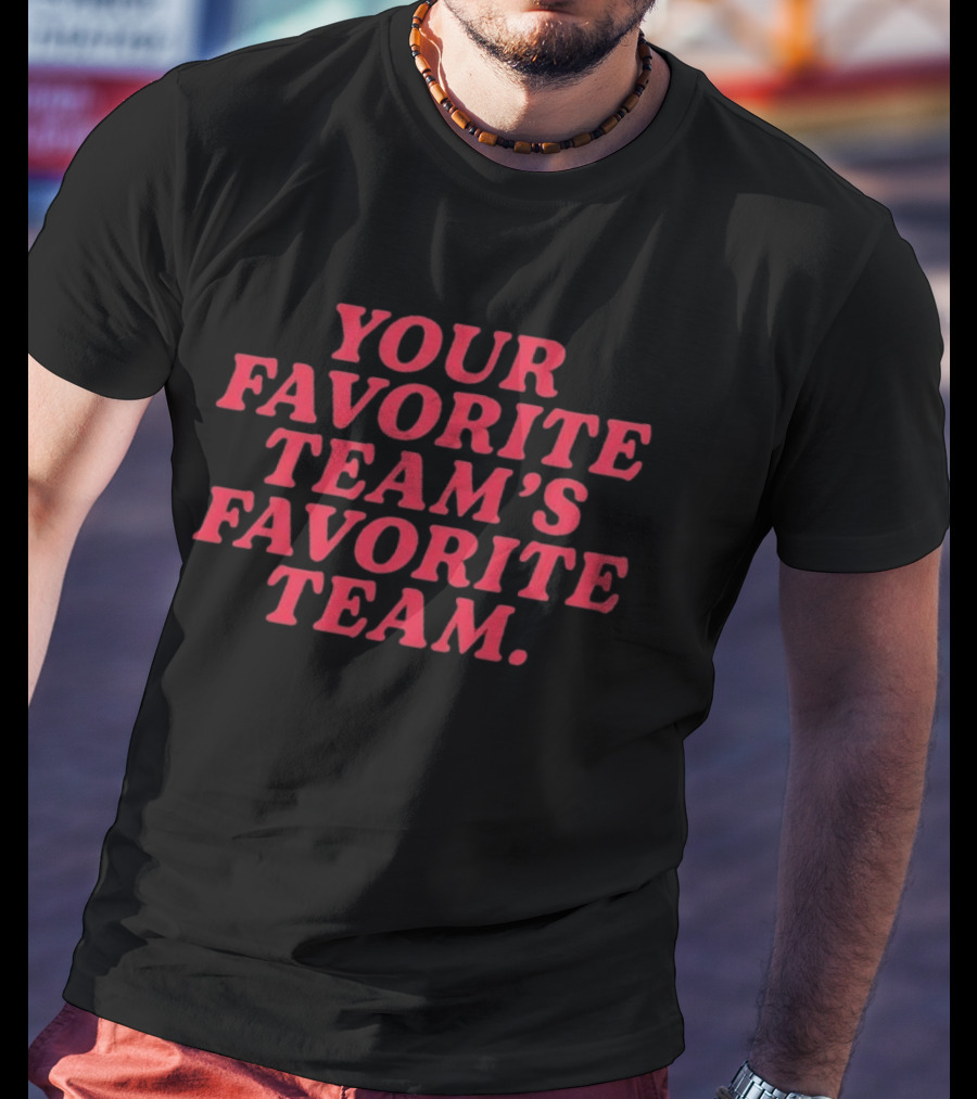 Your Favorite Team's Favorite Team Nebraska Cornhuskers T-Shirt