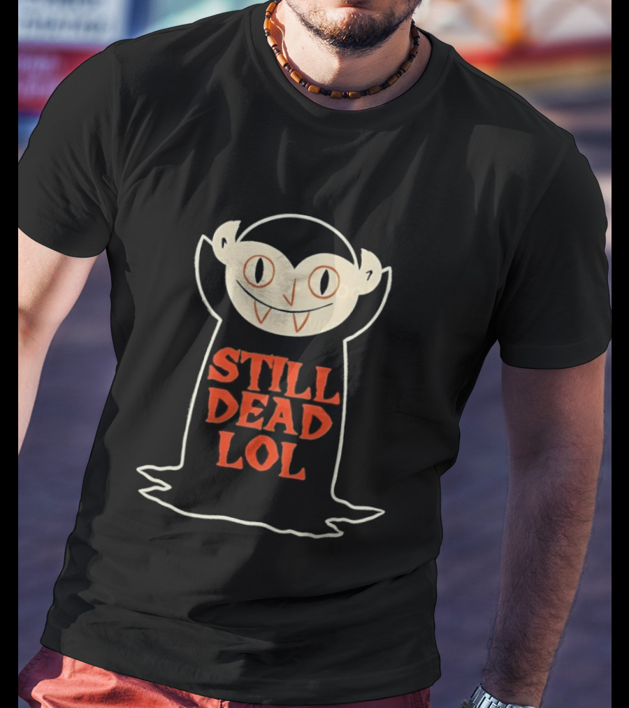 Still Dead Lol Vampire Spooky Goth Undead Cartoon Face T-Shirt
