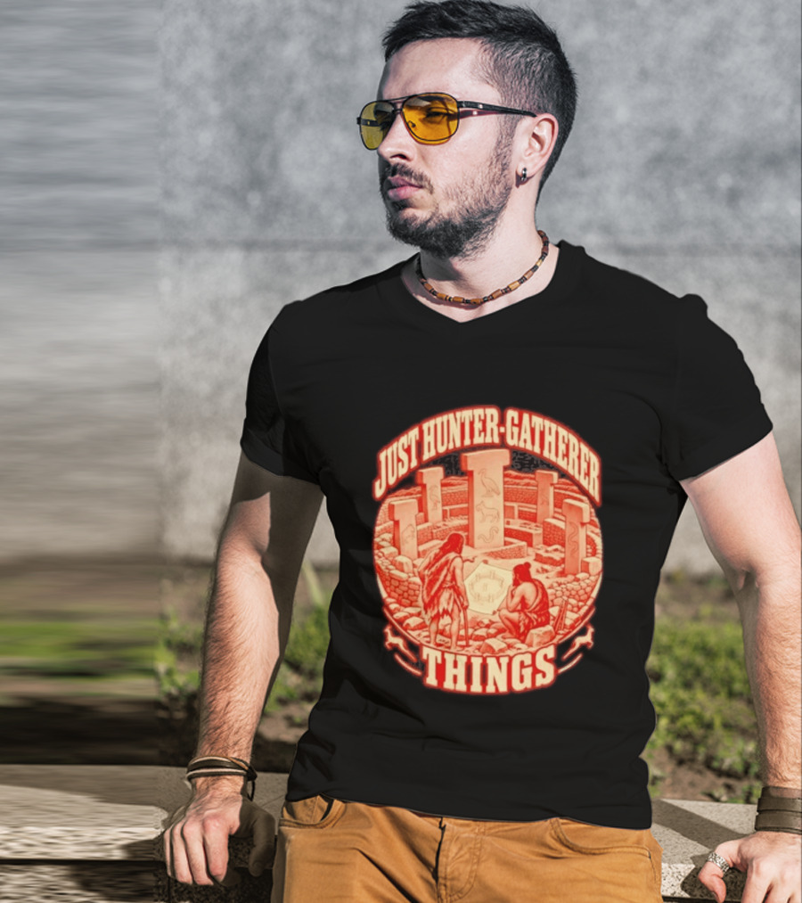 Just Hunter Gatherer Things Göbekli Tepe Ancient Site Artifacts T-Shirt