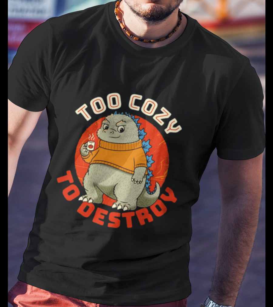 Too Cozy To Destroy Dinosaur In Orange Sweater With Coffee Cup T-Shirt