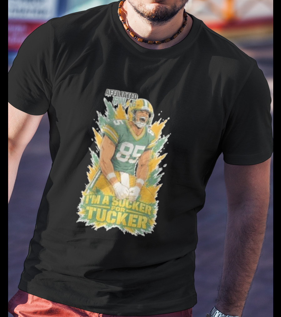 I'm A Sucker For Tucker Green Bay Packers 85 Affiliated SWAG T-Shirt
