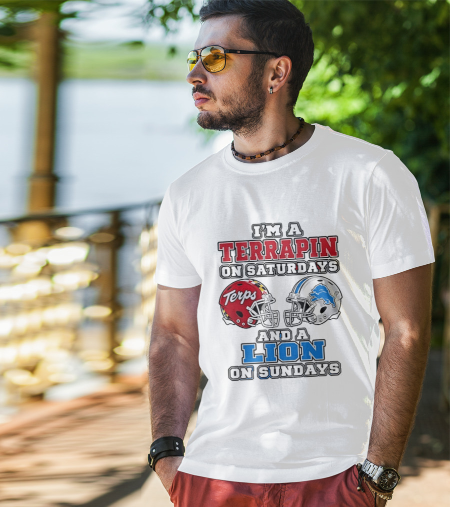 I'm A Terrapin On Saturdays Terps Helmet And A Lion On Sundays Football T-Shirt