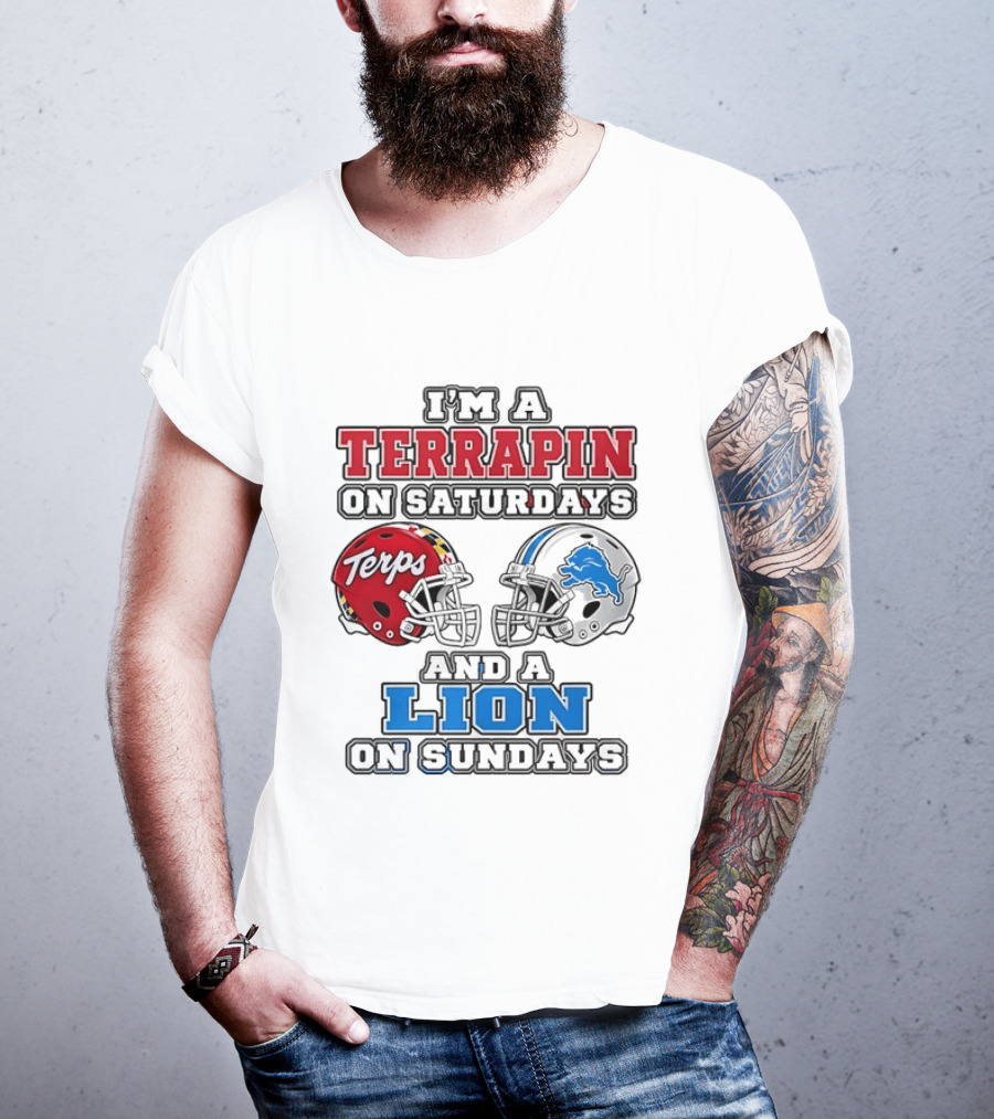 I'm A Terrapin On Saturdays Terps Helmet And A Lion On Sundays Football T-Shirt