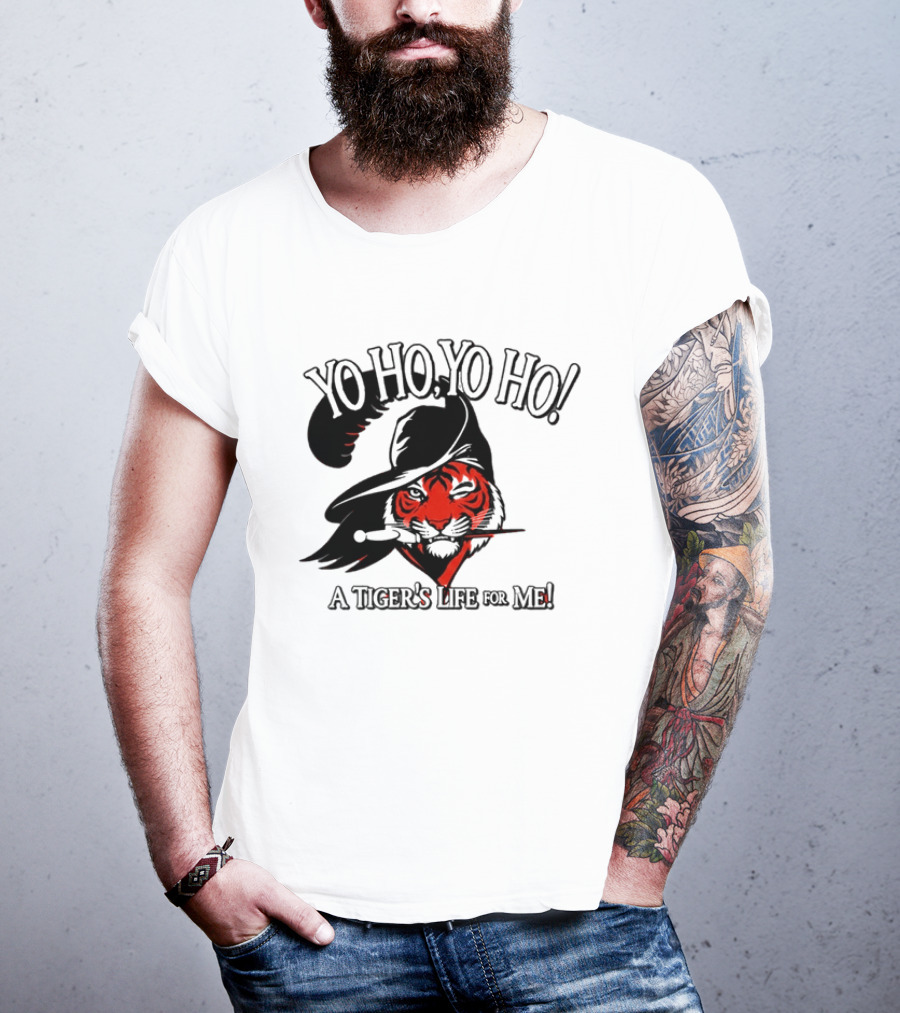 Yo Ho Yo Ho A Tiger's Life For Me Cincinnati Bengals T-Shirt