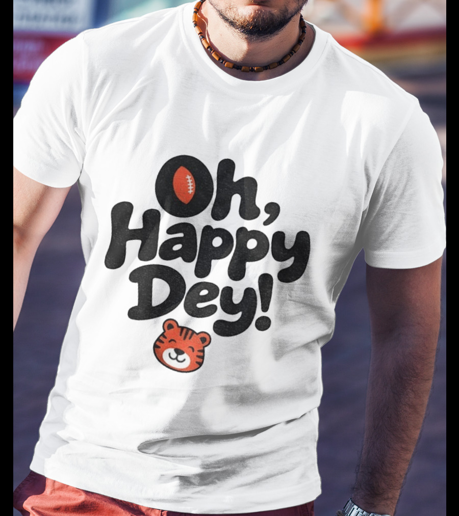 Oh Happy Dey Cincinnati Bengals Football Tiger T-Shirt