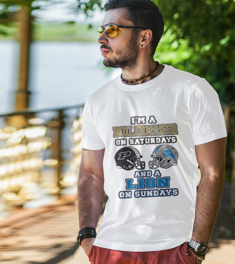 I'm A Boilermaker On Saturdays And A Lion On Sundays Purdue Detroit Football Helmets T-Shirt
