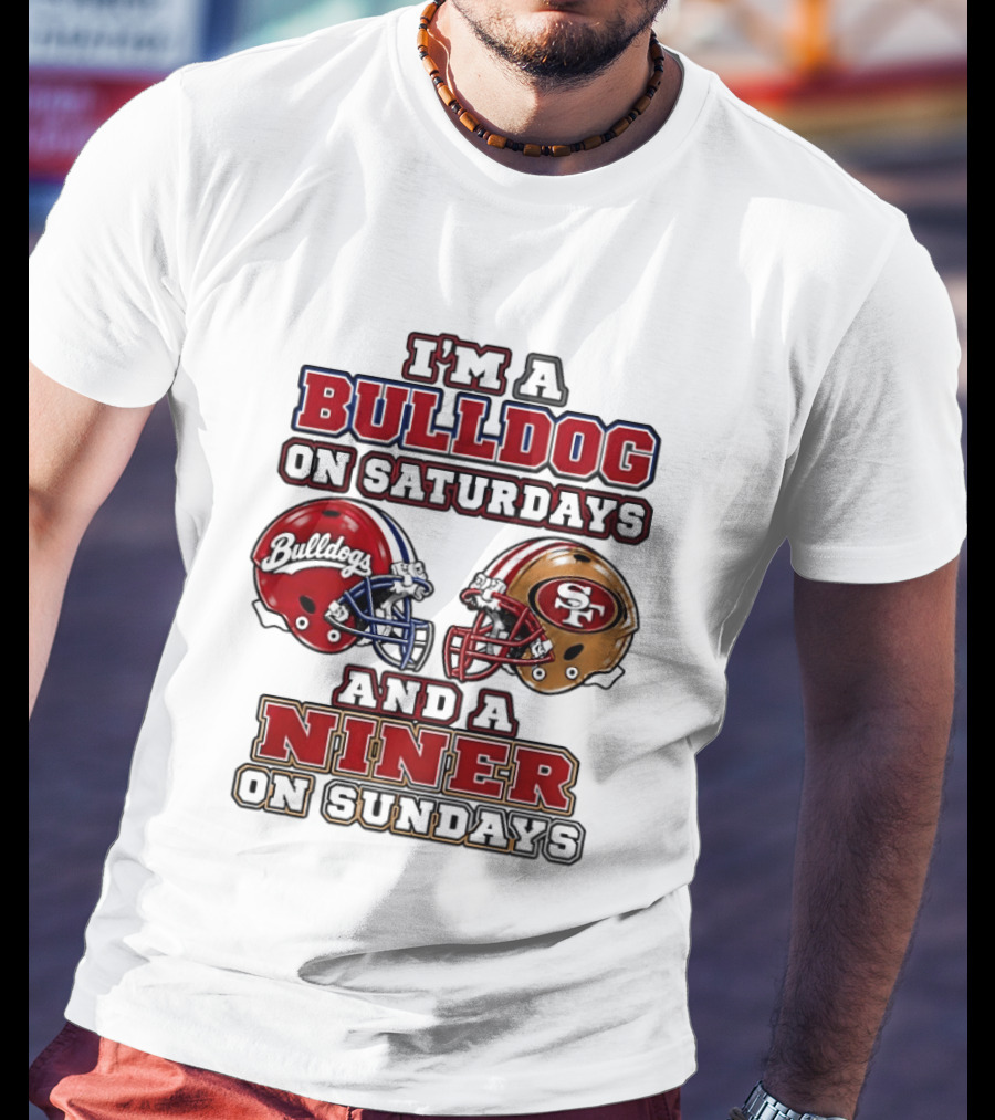 I'm A Bulldog On Saturdays And A Niner On Sundays Football Helmets T-Shirt