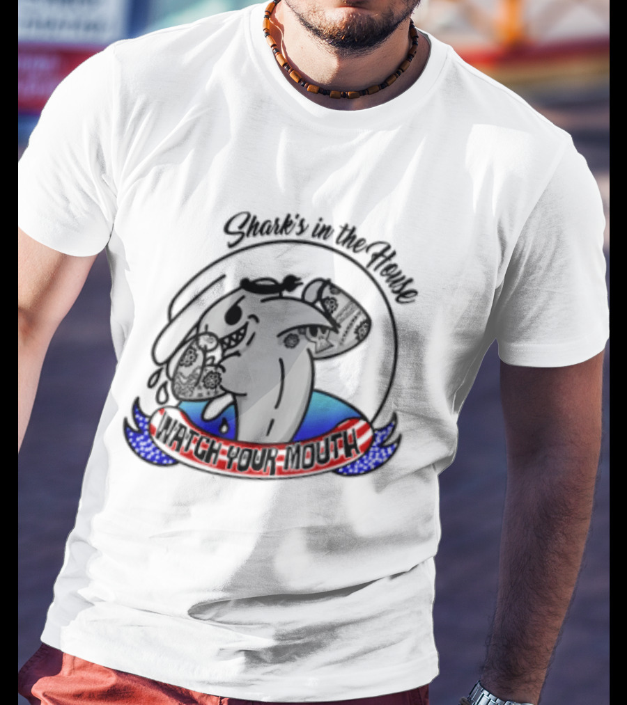 Shark's In The House Your Mouth T-Shirt