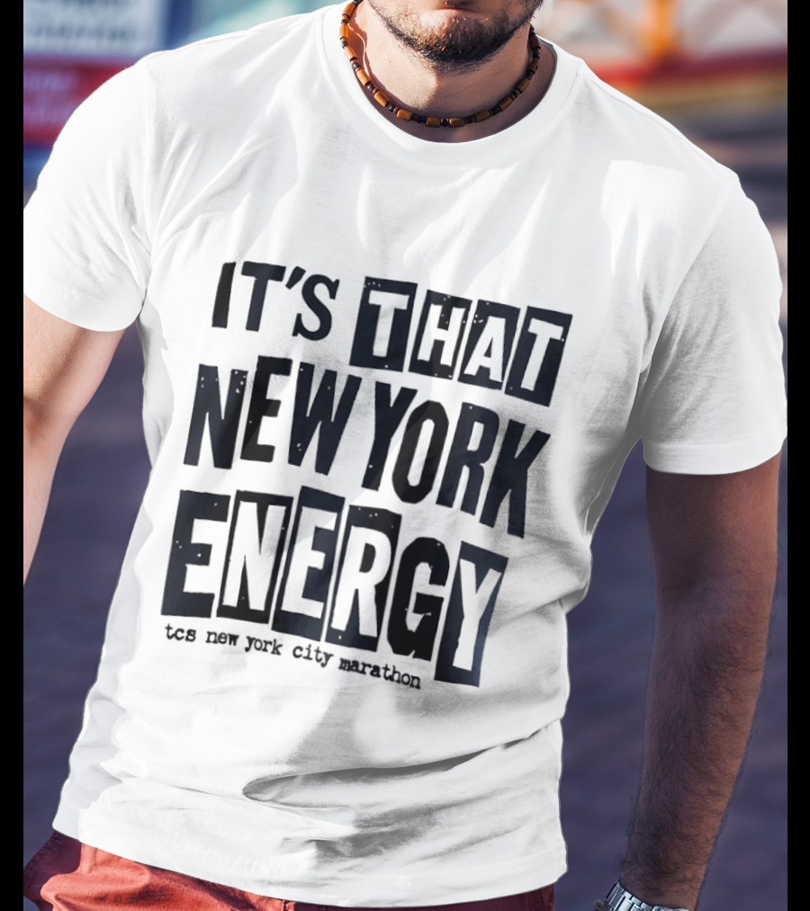 It's That New York Energy TCS New York City Marathon T-Shirt