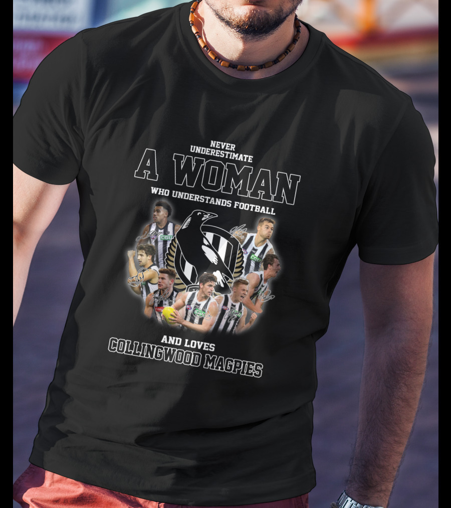 Never Underestimate A Woman Who Understands Football And Loves Collingwood Magpies T-Shirt