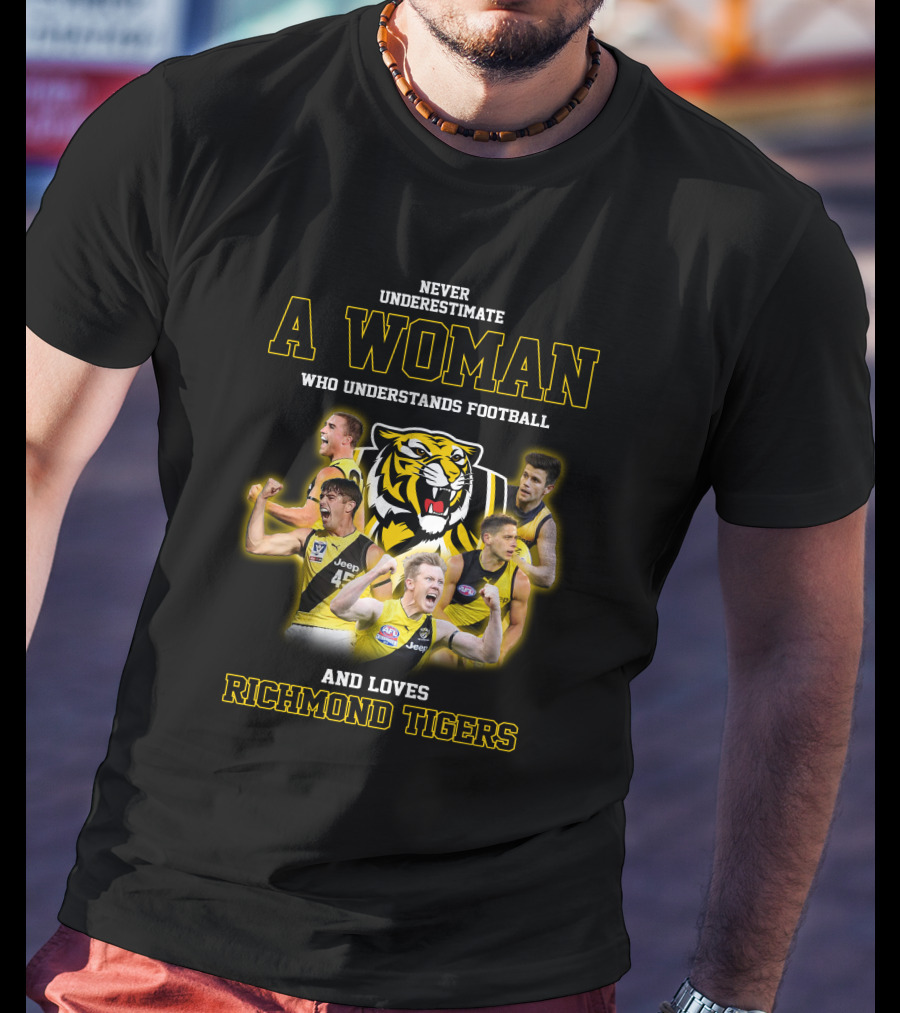 Never Underestimate A Woman Who Understands Football And Loves Richmond Tigers T-Shirt