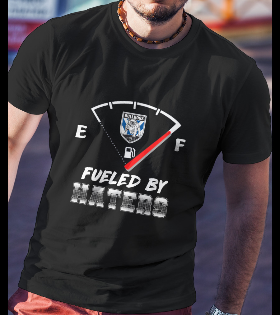 Canterbury Bulldogs Fueled By Haters Fuel Gauge T-Shirt