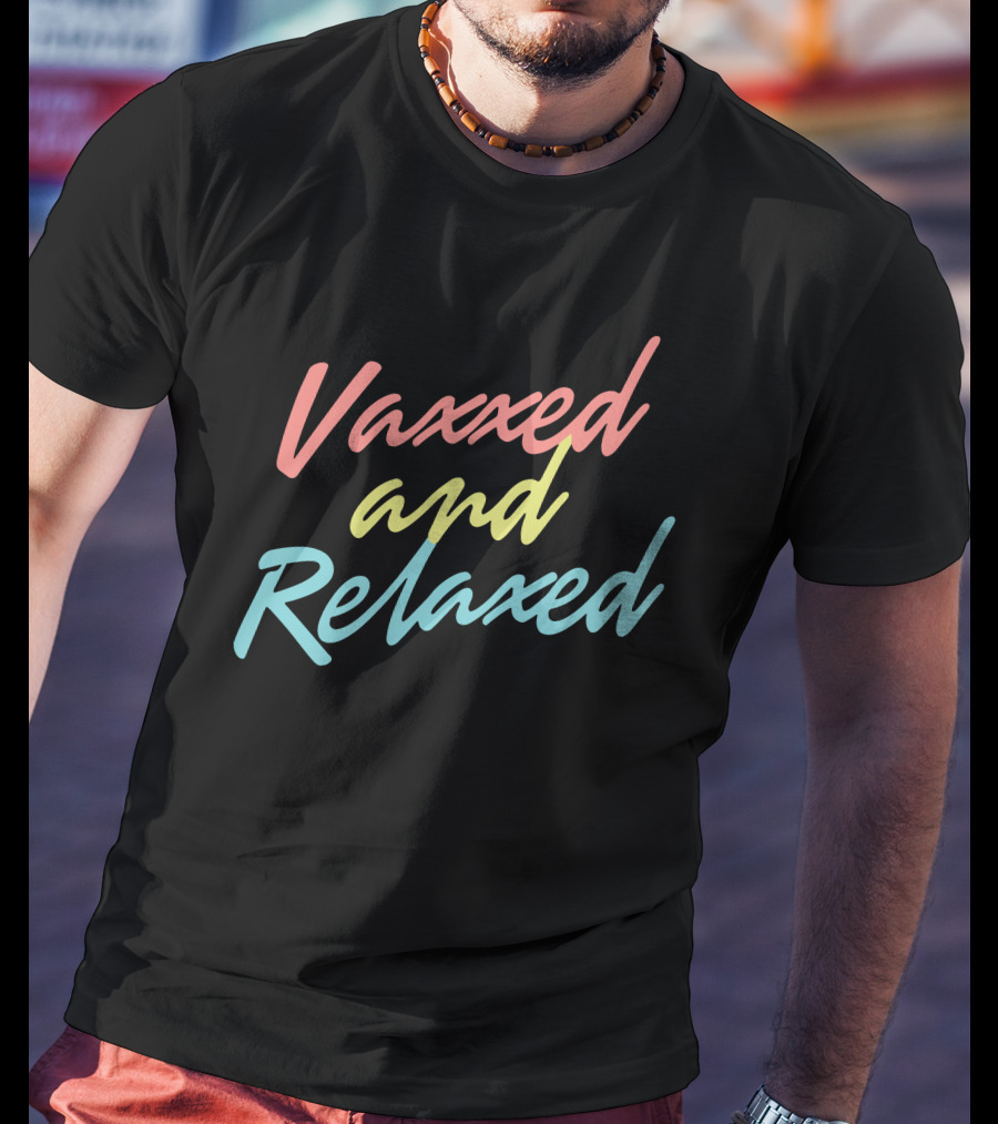 Meidas Touch Vaxxed And Relaxed Adam Parkhomenko T-Shirt