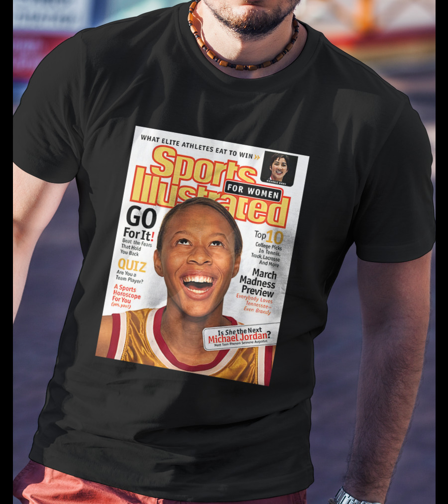 Sports Illustrated For Women Go For It Is She The Next Michael Jordan March Madness Preview T-Shirt