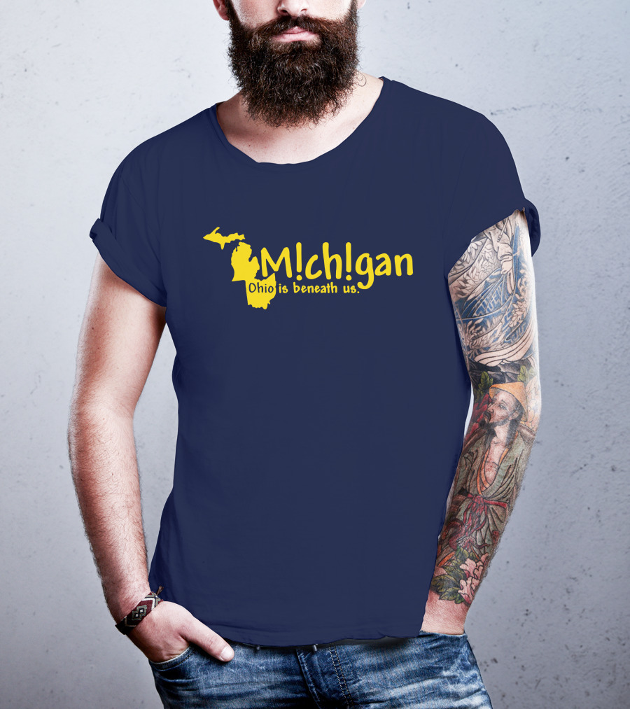 Mchgan Ohio Is Beneath Us Map Go Blue Lexi 117 T-Shirt