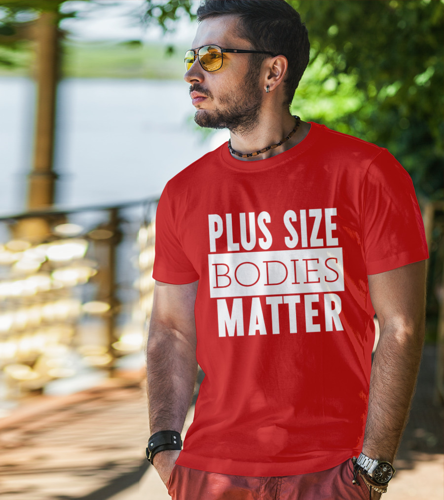 Plus Size Bodies Matter Big Mama Sandy Empowerment Message T-Shirt