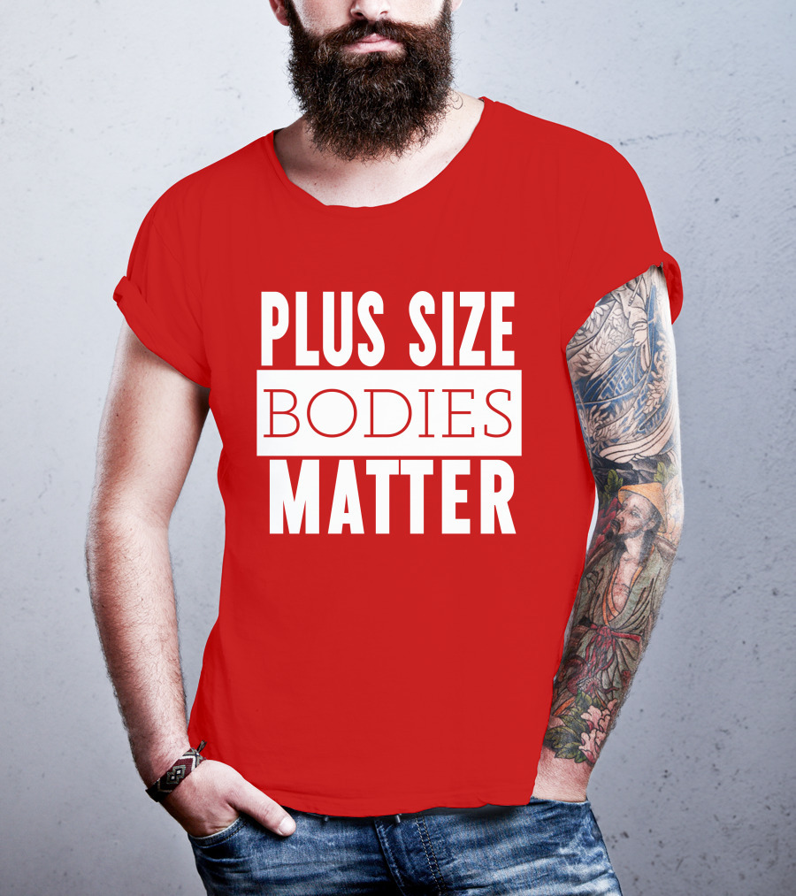 Plus Size Bodies Matter Big Mama Sandy Empowerment Message T-Shirt