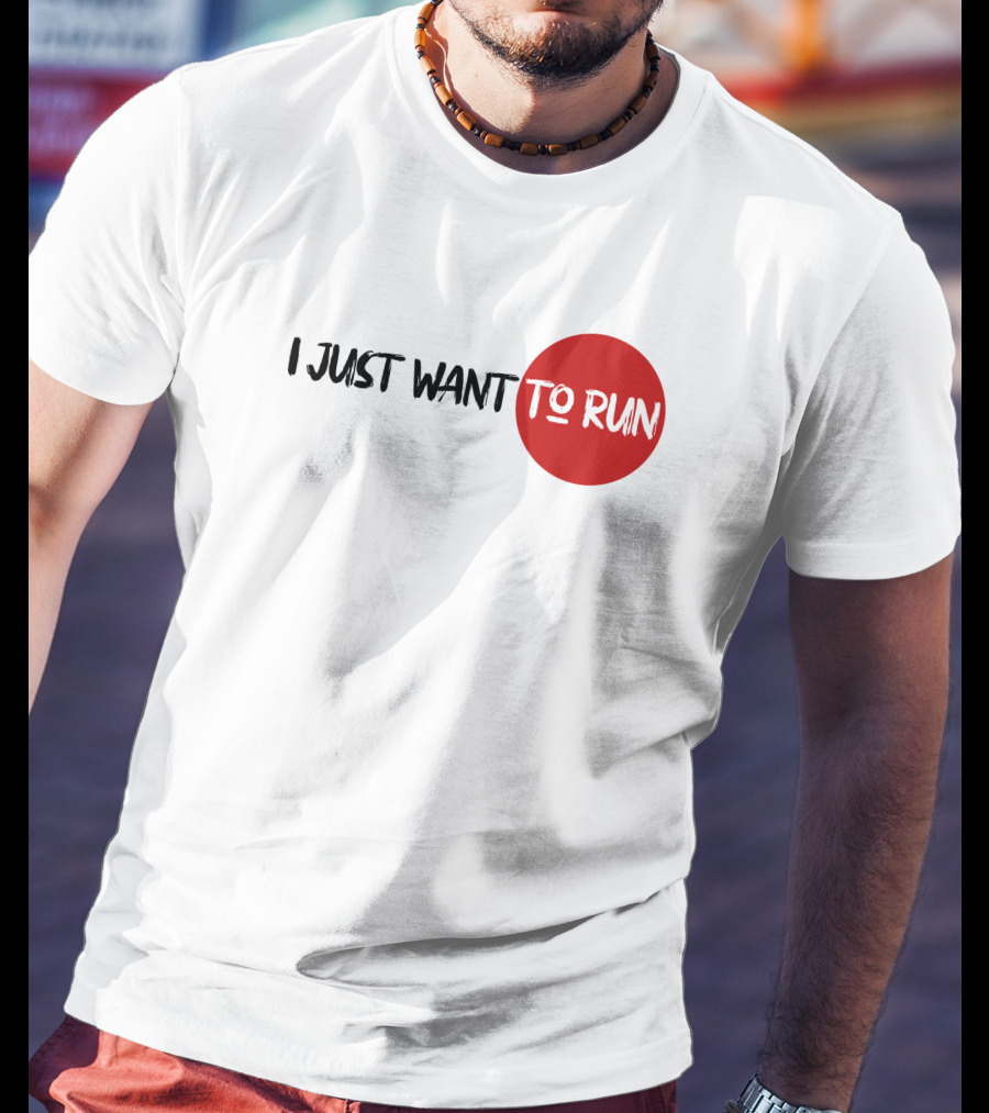 I Just Want To Run Red Circle Emphasis T-Shirt