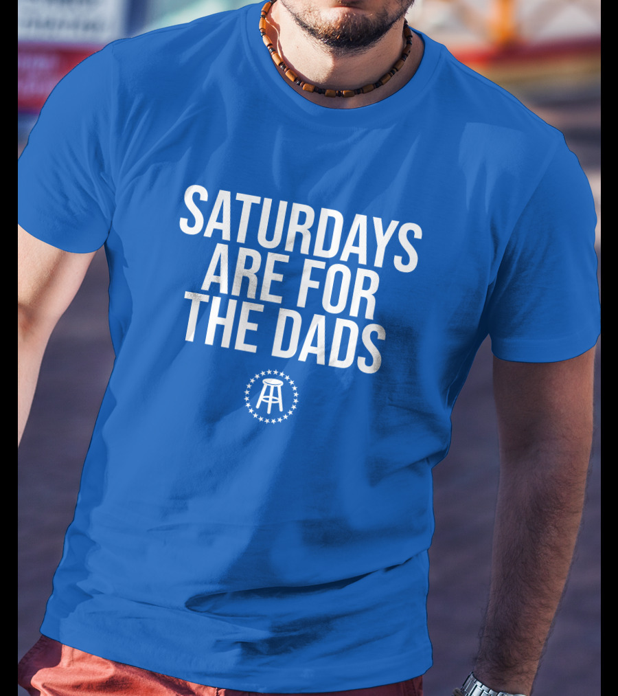 Saturdays Are For The Dads Blue Star T-Shirt