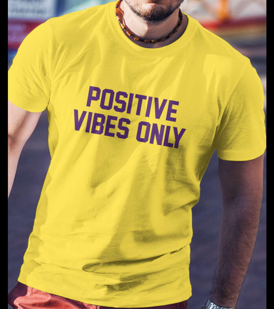 Positive Vibes Only Los Angeles Lakers Colors T-Shirt