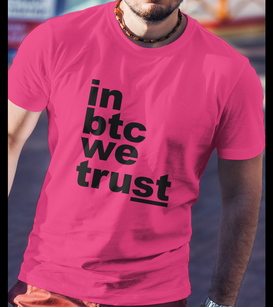 Bitcoin Merch In BTC We Trust Bold Text Pink Background T-Shirt