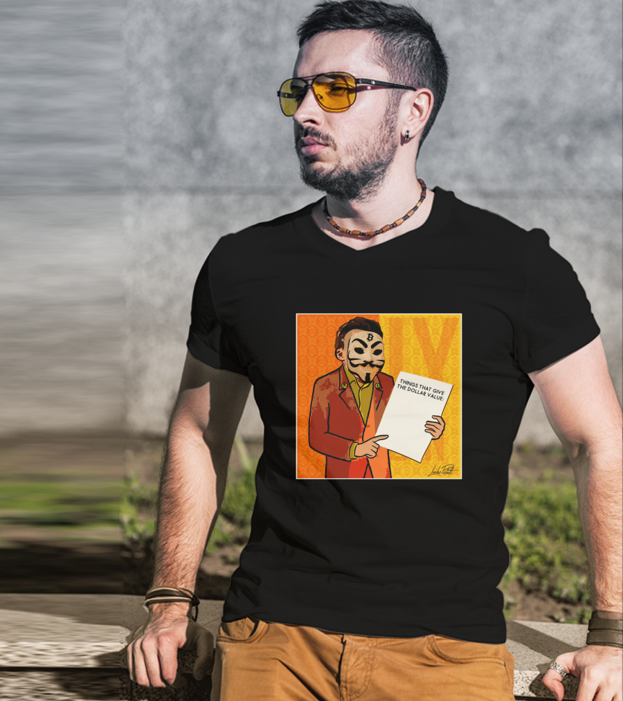 Lucho Poletti Bitcoin Guy Fawkes Mask Things That Give The Dollar Value T-Shirt