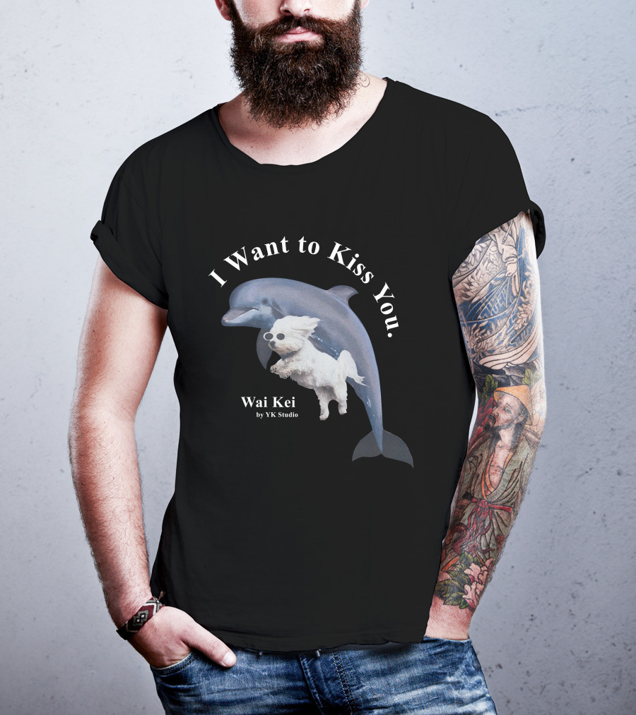 I Want To Kiss You Wai Kei Puppy Dolphin By YK Studio T-Shirt