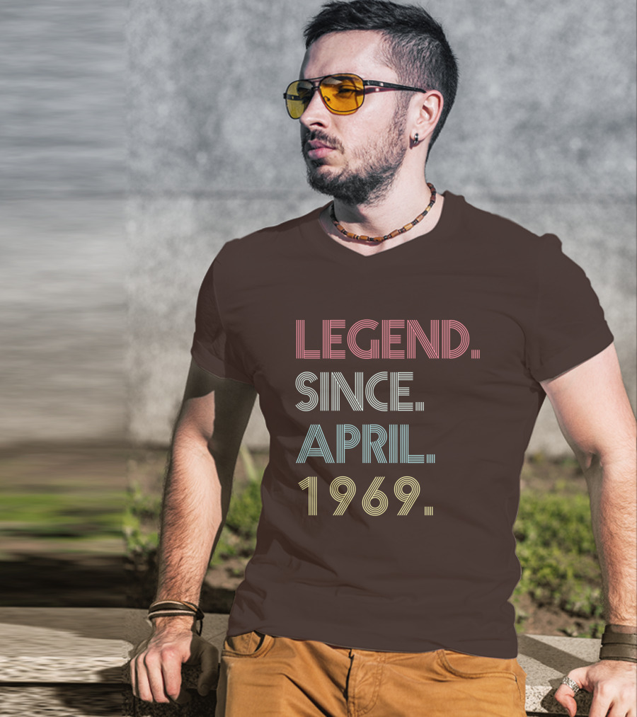 Legend Since April 1969 T-Shirt